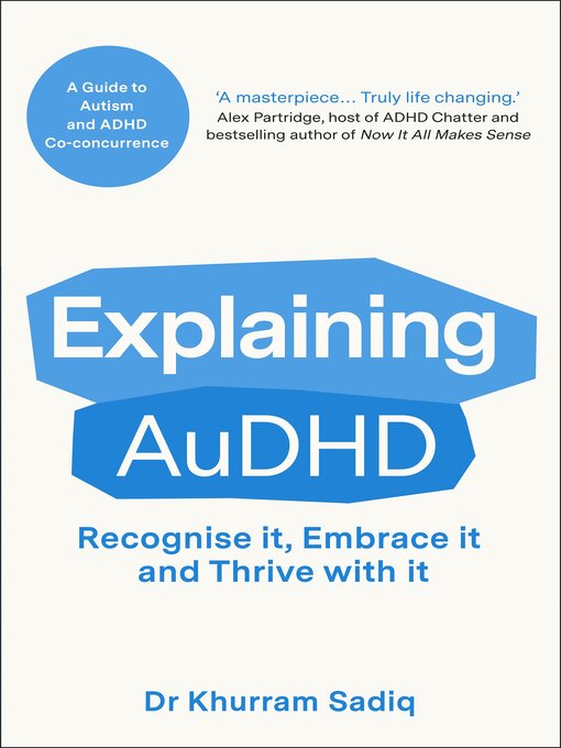 Title details for Explaining AuDHD by Dr Khurram Sadiq - Available